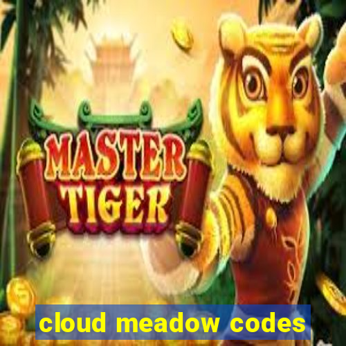 cloud meadow codes